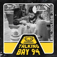 Talking Bay 94: Star Wars Interviews artwork