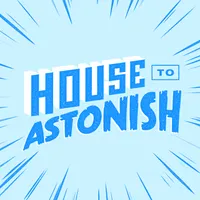 House to Astonish artwork