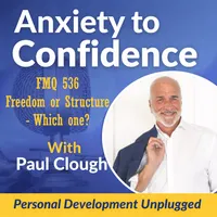 Anxiety to Confidence - The Personal Development Unplugged Podcast artwork