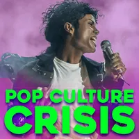Pop Culture Crisis artwork