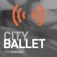 City Ballet The Podcast artwork