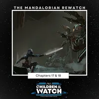 Children of the Watch: A Star Wars After Show artwork