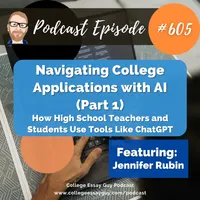 The College Essay Guy Podcast: A Practical Guide to College Admissions artwork