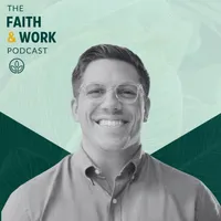 The Faith & Work Podcast artwork