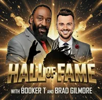 Hall of Fame with Booker T & Brad Gilmore artwork