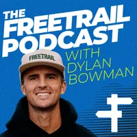 The Freetrail Podcast with Dylan Bowman artwork