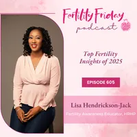 Fertility Friday | Fertility Awareness Mastery for Women's Health Professionals artwork