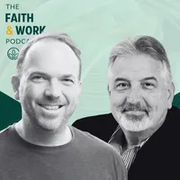 The Faith & Work Podcast artwork