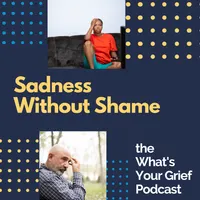 What's Your Grief Podcast artwork