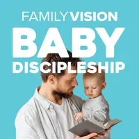 Family Vision: Christian Parenting, Marriage & Family Advice artwork