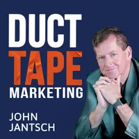 The Duct Tape Marketing Podcast artwork