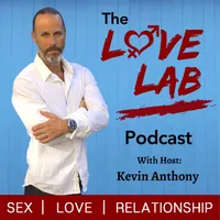 The Love Lab Podcast: Sex | Love | Relationship artwork