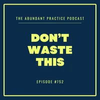 Abundant Practice Podcast artwork
