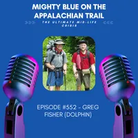 Mighty Blue On The Appalachian Trail: The Ultimate Mid-Life Crisis artwork