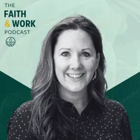 The Faith & Work Podcast artwork