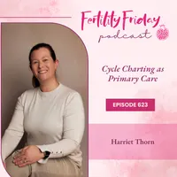 Fertility Friday | Fertility Awareness Mastery for Women's Health Professionals artwork
