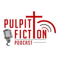 Pulpit Fiction Podcast artwork