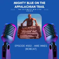 Mighty Blue On The Appalachian Trail: The Ultimate Mid-Life Crisis artwork