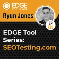 EDGE of the Web - The Best SEO Podcast for Today's Digital Marketer artwork