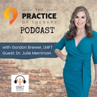 The Practice of Therapy Podcast artwork