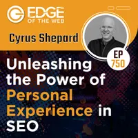 EDGE of the Web - The Best SEO Podcast for Today's Digital Marketer artwork