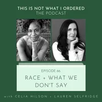 This Is Not What I Ordered: conversations on chronic illness, loss + change artwork
