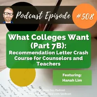 The College Essay Guy Podcast: A Practical Guide to College Admissions artwork