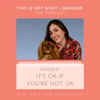 This Is Not What I Ordered: conversations on chronic illness, loss + change artwork