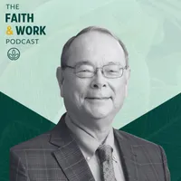 The Faith & Work Podcast artwork