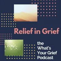 What's Your Grief Podcast artwork