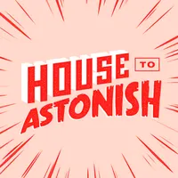 House to Astonish artwork