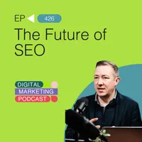 The Digital Marketing Podcast artwork