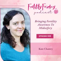 Fertility Friday | Fertility Awareness Mastery for Women's Health Professionals artwork