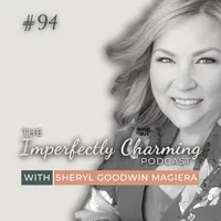 Imperfectly Charming with Sheryl Goodwin Magiera artwork