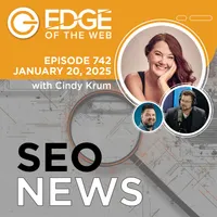 EDGE of the Web - The Best SEO Podcast for Today's Digital Marketer artwork