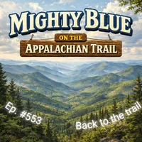 Mighty Blue On The Appalachian Trail: The Ultimate Mid-Life Crisis artwork
