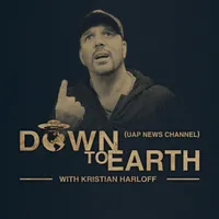 Down to Earth With Kristian Harloff (UAP NEWS) artwork