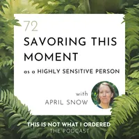 This Is Not What I Ordered: conversations on chronic illness, loss + change artwork
