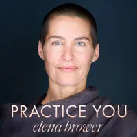 Practice You with Elena Brower artwork