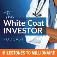 White Coat Investor Podcast artwork