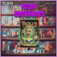Neon Brainiacs (A Retro Horror Movie Podcast) artwork