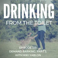 Drinking From the Toilet: Real dogs, Real training artwork