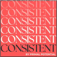 CONSISTENT by Primal Potential artwork