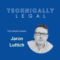 Technically Legal - A Legal Technology and Innovation Podcast artwork