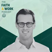 The Faith & Work Podcast artwork