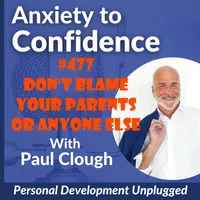 Anxiety to Confidence - The Personal Development Unplugged Podcast artwork