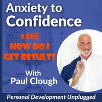 Anxiety to Confidence - The Personal Development Unplugged Podcast artwork