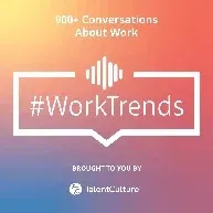 TalentCulture #WorkTrends artwork