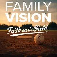 Family Vision: Christian Parenting, Marriage & Family Advice artwork
