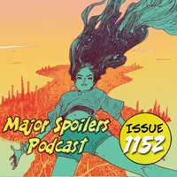 Major Spoilers Comic Book Podcast artwork